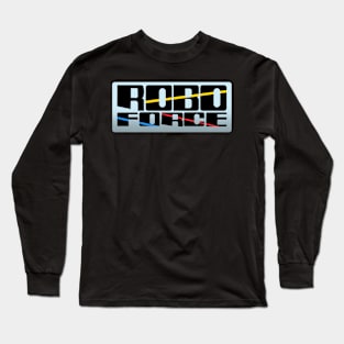 Robo Force Long Sleeve T-Shirt